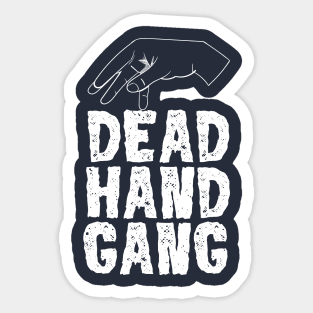 Jay's Dead Hand Gang Sticker